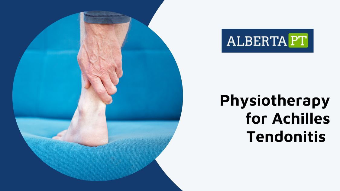 Best Treatment for Achilles Tendonitis in Calgary!